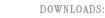 Downloads